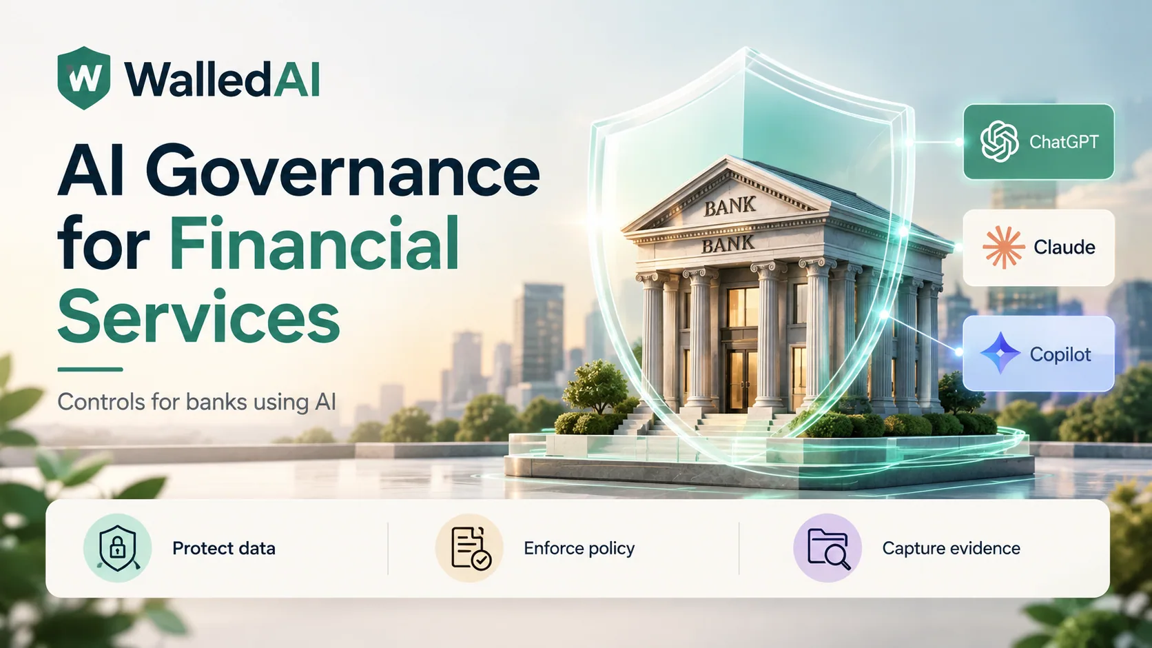 A bank protected by a purple shield, connected to ChatGPT, Claude, and Copilot, illustrating data protection, policy enforcement, and audit evidence.